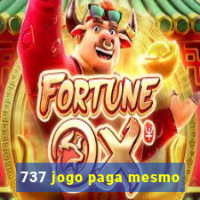 737 jogo paga mesmo